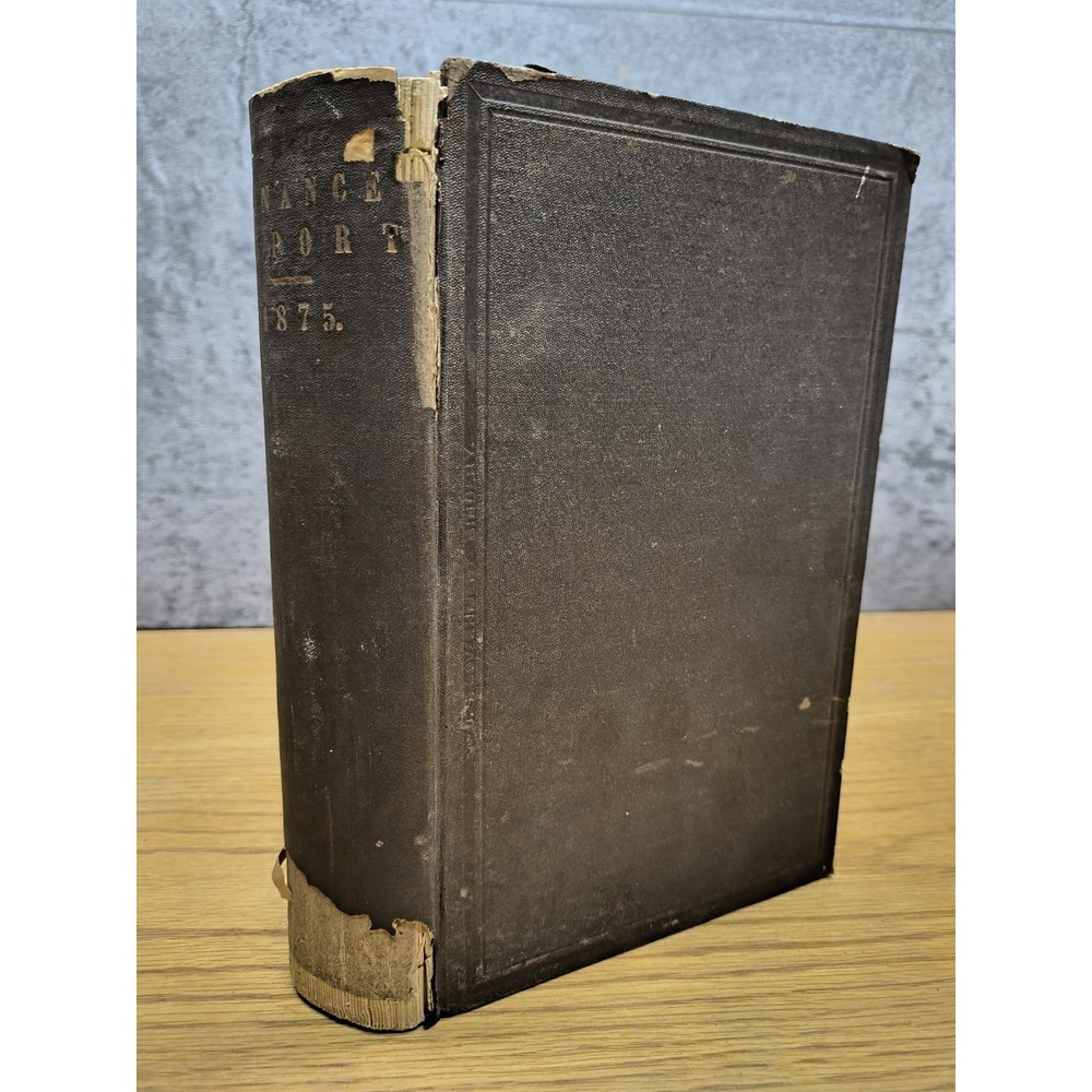 Report of the Secretary of the Treasury,‎ on the State of Finances, 1875